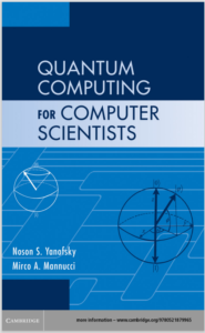 Quantum Computing for Computer Scientists By Noson S. Yanofsky eBook cover