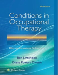 Conditions in Occupational Therapy: Effect on Occupational Performance 5th Editi eBook cover