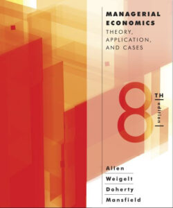 Managerial Economics:Theory, Applications, and Cases Eighth Edition ,8th Edition eBook cover