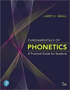 Fundamentals of Phonetics: A Practical Guide for Students 5th Edition eBook cover