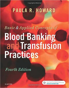 Basic & Applied Concepts of Blood Banking and Transfusion Practices 4th Edition eBook cover