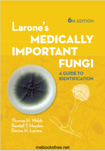 Larone's Medically Important Fungi: A Guide to Identification (ASM Books) Sixth eBook cover