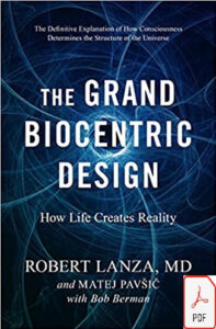 The Grand Biocentric Design How life Creates Reality eBook cover