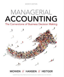 Managerial Accounting: The Cornerstone of Business Decision Making 7th Edition eBook cover