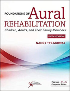 Foundations of Aural Rehabilitation: Children, Adults, and their Family 5th Edit eBook cover