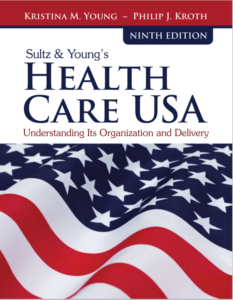 Sultz & Young's Health Care USA: Understanding Its Organization and Delivery: Un eBook cover