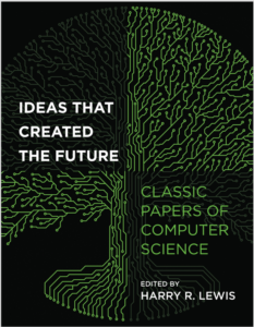 Ideas That Created the Future: Classic Papers of Computer Science eBook cover