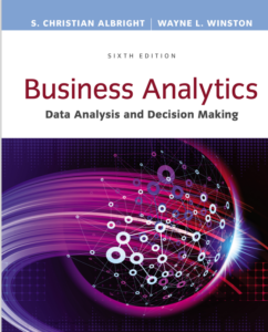 Business Analytics: Data Analysis & Decision Making - 6th Edition by S. Christia eBook cover