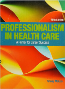 Professionalism in Health Care: A Primer for Career Success 5th Edition eBook cover