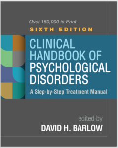 Clinical Handbook of Psychological Disorders, Sixth Edition: A Step-by-Step Tre eBook cover