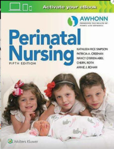 AWHONN's Perinatal Nursing 5th Edition by Kathleen Rice Simpson eBook cover