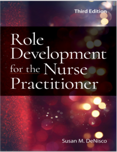 Role Development for the Nurse Practitioner 3rd Edition By Susan M. DeNisco eBook cover