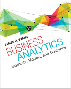 Business Analytics Methods, Models, and Decisions 2nd Edition by James Evans eBook cover