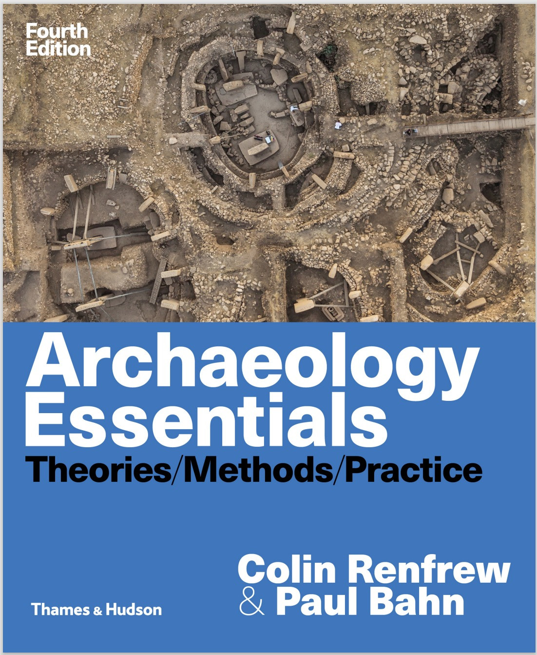 Archaeology Essentials: Theories, Methods, and Practice 4th Edition eBook cover