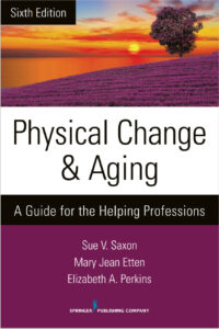 Physical Change and Aging: A Guide for the Helping Professions 6th Edition eBook cover